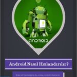 Android Nasıl Hızlandırılır E-Kitap